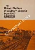 The Railway System in Southern England from 1803 by British Rail Southern